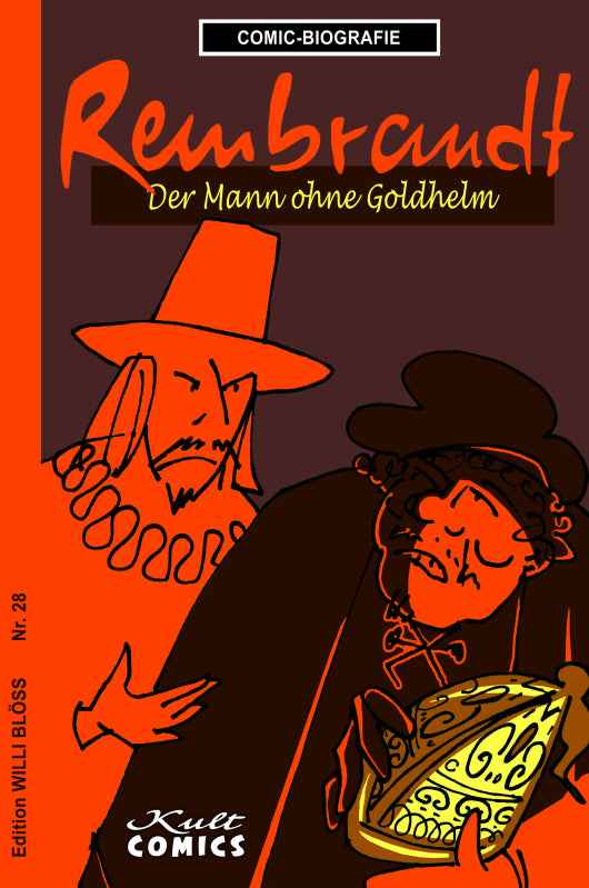 Comic-Biografie - Rembrandt – Der Mann ohne Goldhelm