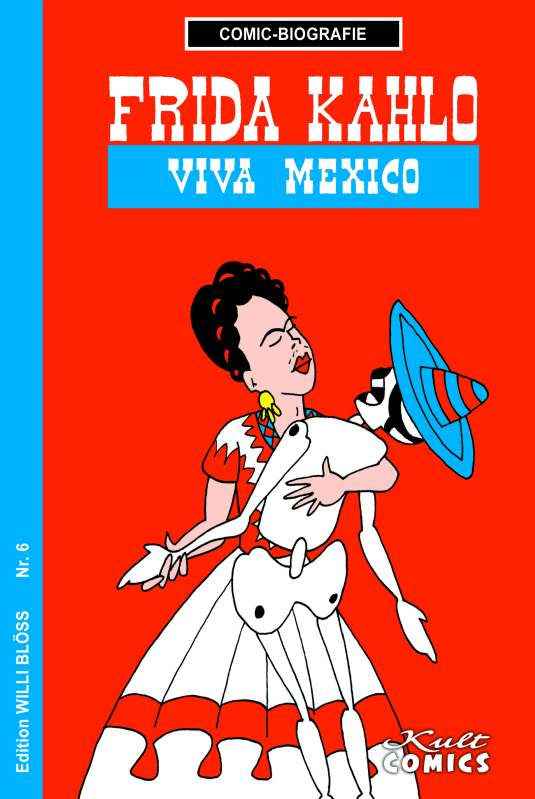 Comic-Biografie - Frida Kahlo – Viva Mexico