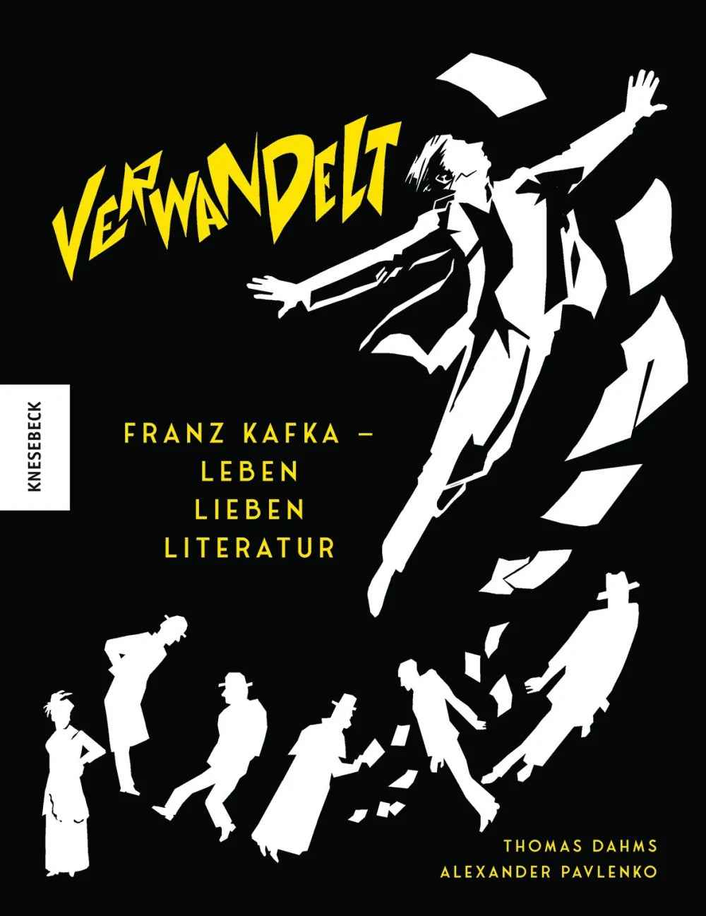 Verwandelt – Franz Kafka – Leben Lieben Literatur