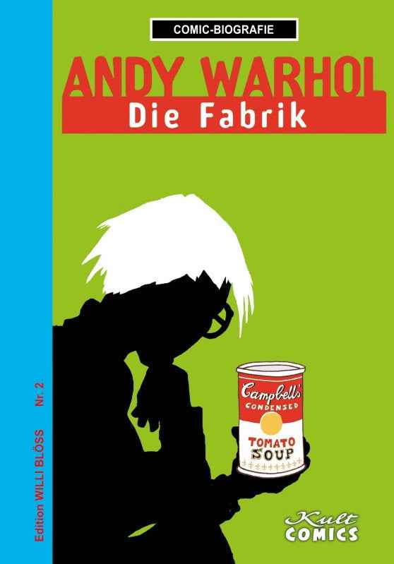 Comic-Biografie - Andy Warhol – Die Fabrik