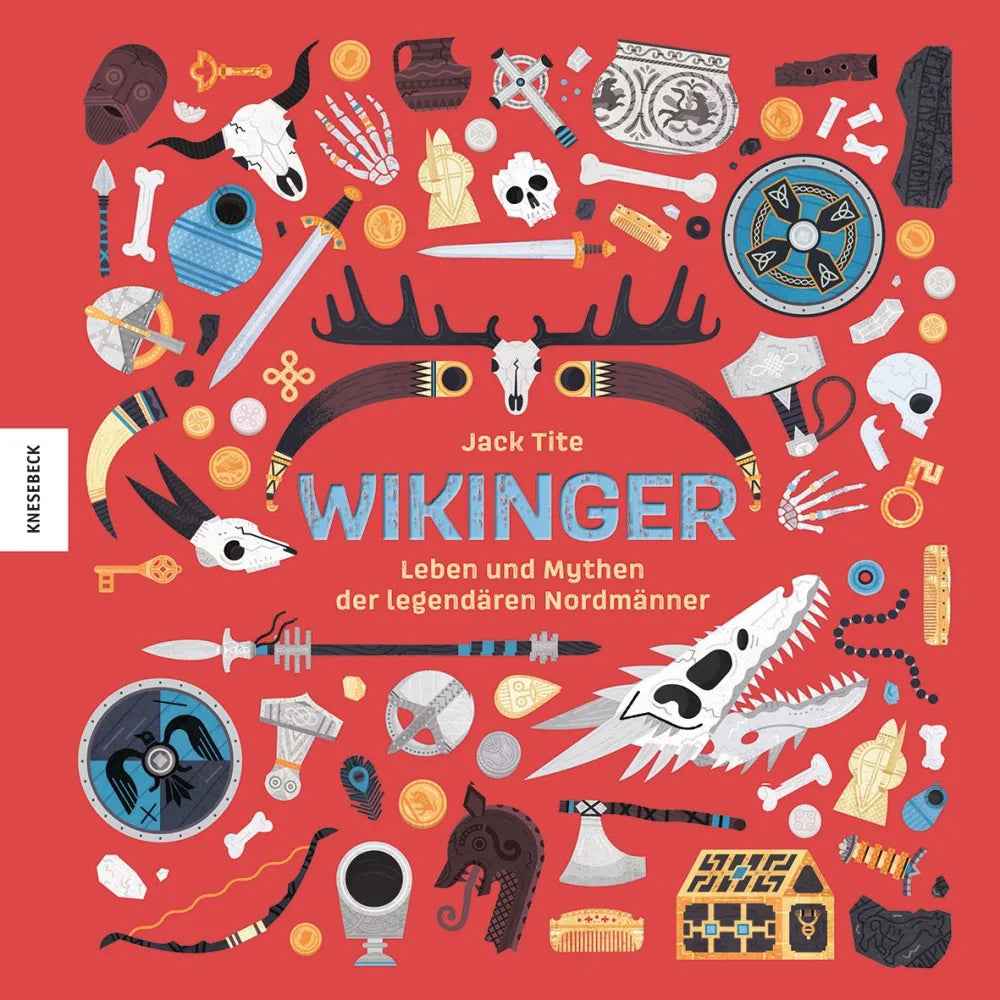 Wikinger (Knesebeck) – Leben und Mythen der legendären Nordmänner