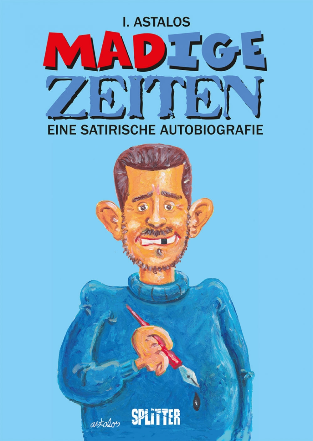 MADige Zeiten – Eine satirische Autobiografie – Cover