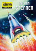 Illustrierte Klassiker Extra 6 – Zu den Sternen – Cover