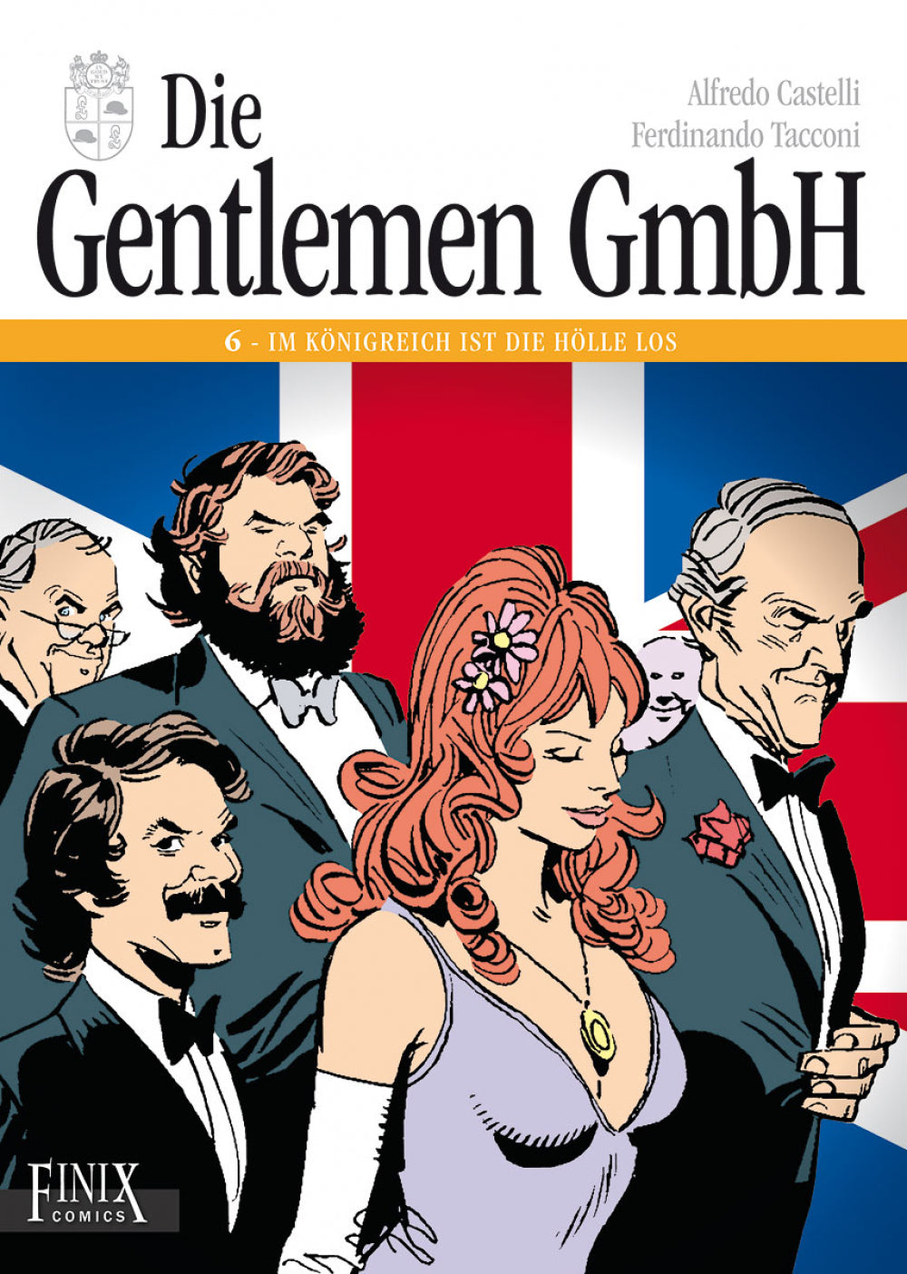 Die Gentlemen GmbH 6 – Im Königreich ist die Hölle los