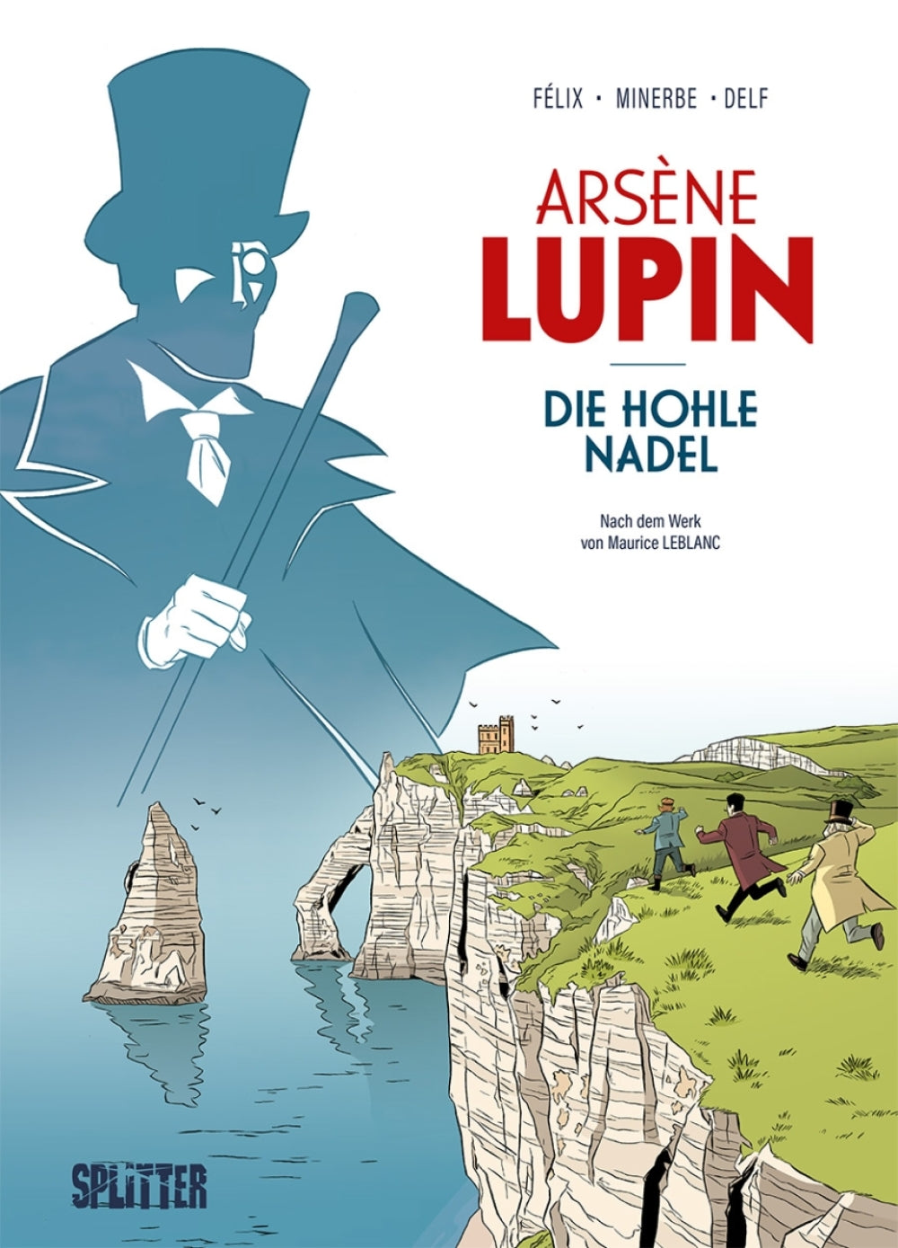 Arsène Lupin (1): Die hohle Nadel – Nach dem Werk von Maurice Leblanc – Cover