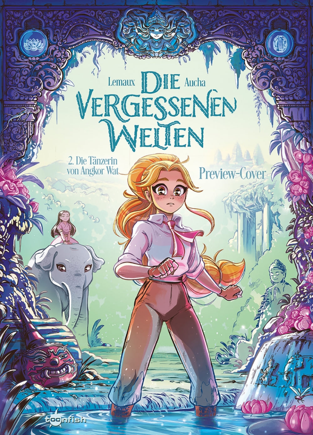 Cover Die vergessenen Welten 2 – Die Tänzerin von Angkor Wat – toonfish