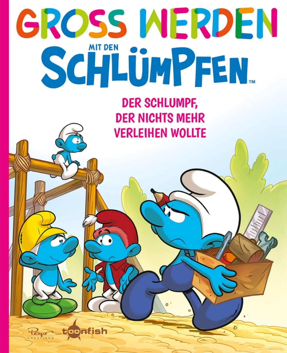 Cover Groß werden mit den Schlümpfen 12 – Der Schlumpf, der nichts mehr verleihen wollte – toonfish