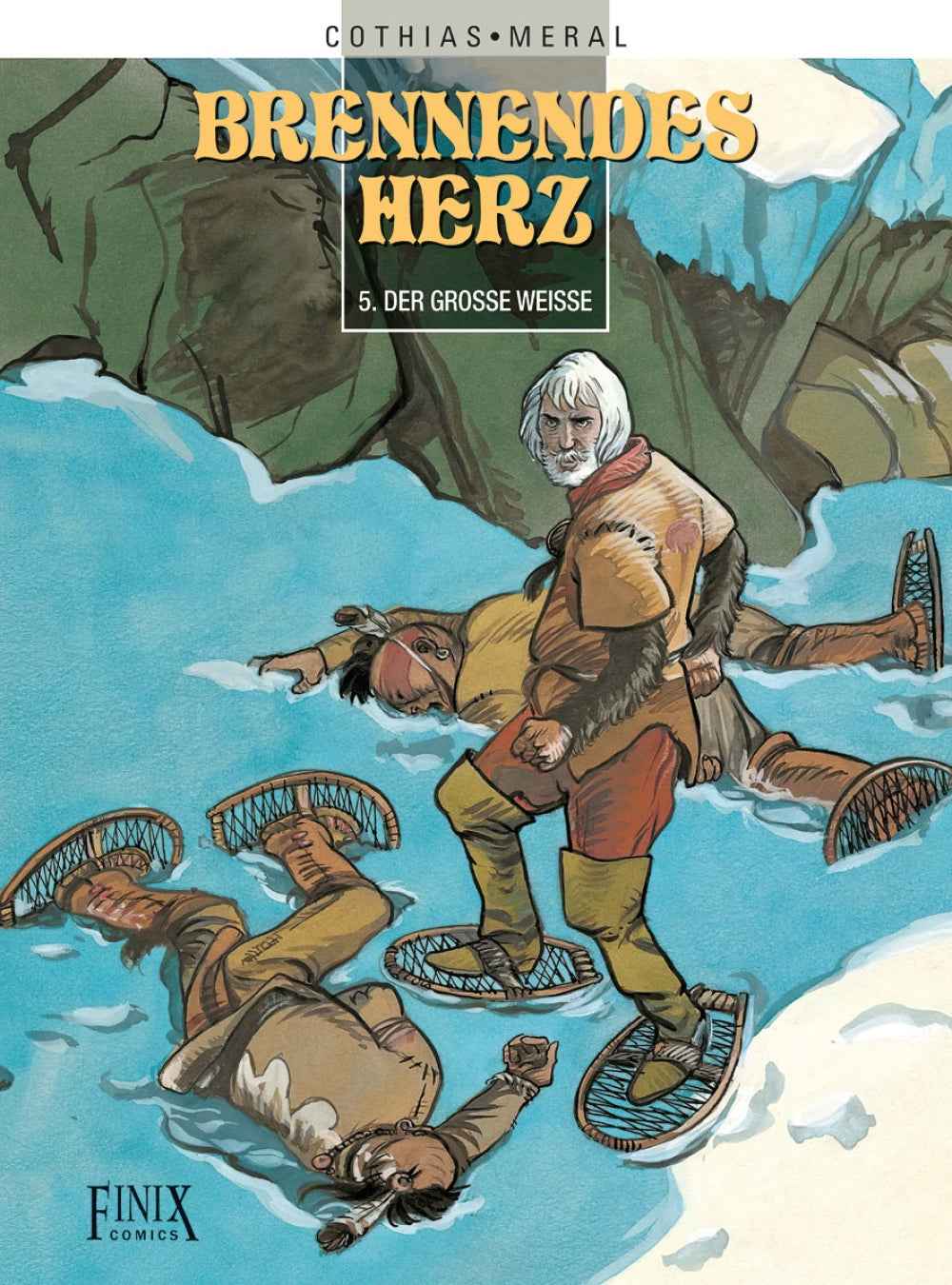 Brennendes Herz 5 – Der grosse Weisse