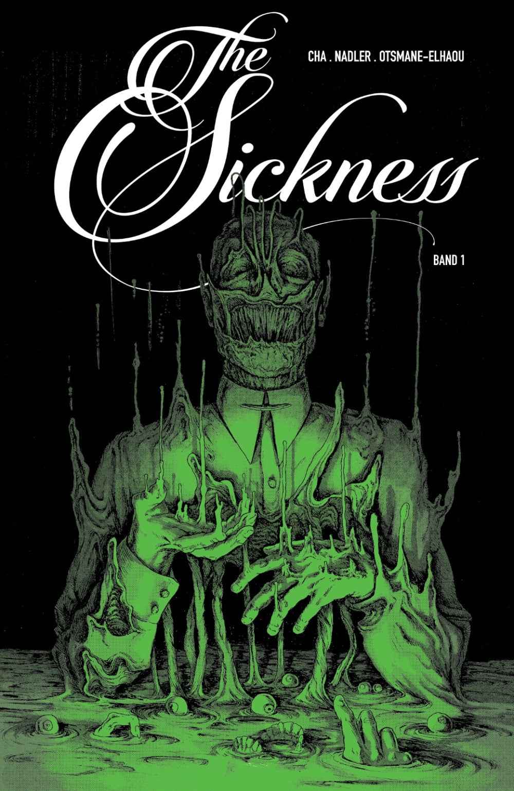 The Sickness 1 (Hardcover)