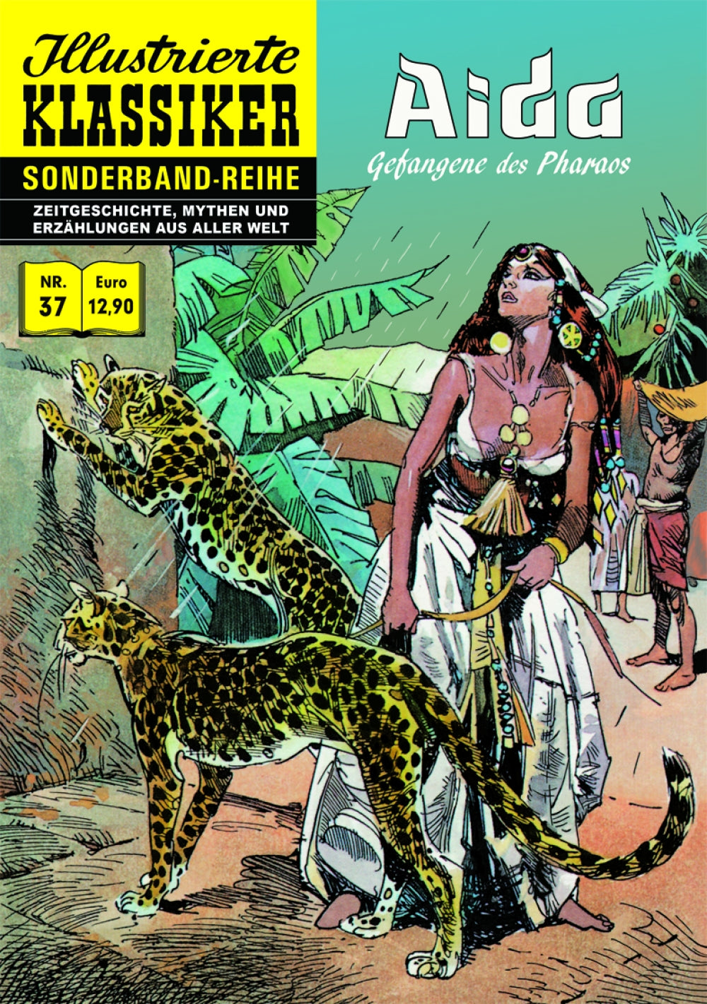 Illustrierte Klassiker Sonderband 37 – Aida - Gefangene des Pharaos – Cover