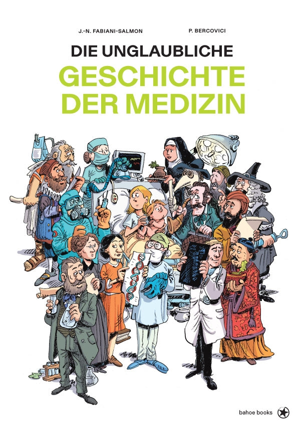Die unglaubliche Geschichte der Medizin – Cover