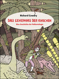 Das Geheimnis der Knochen – Eine Geschichte der Paläontologie – Cover