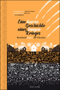 Eine kurze Geschichte eines langen Krieges – Russland gegen die Ukraine – Cover