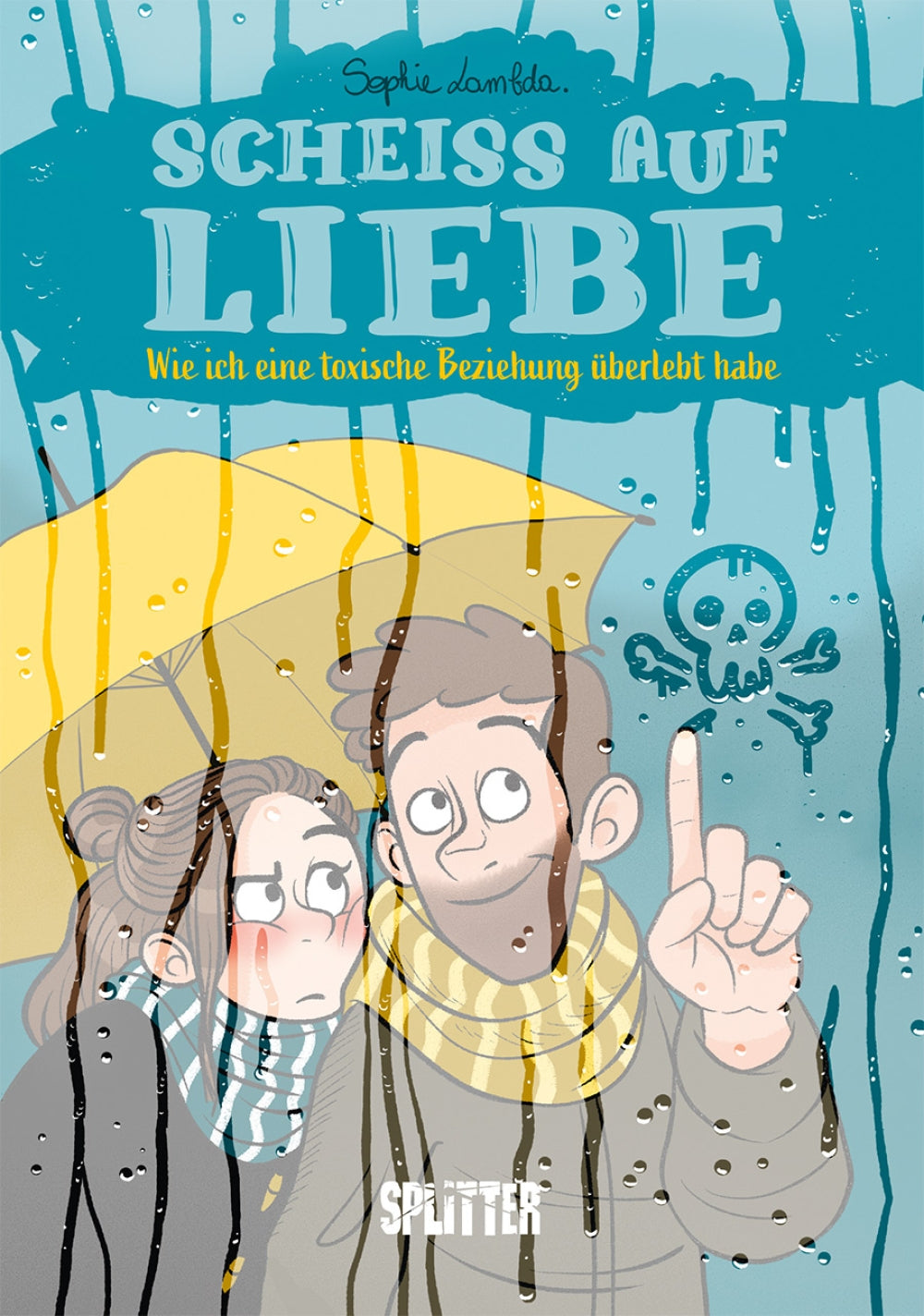 Scheiß auf Liebe – Wie ich eine toxische Beziehung überlebt habe – Cover