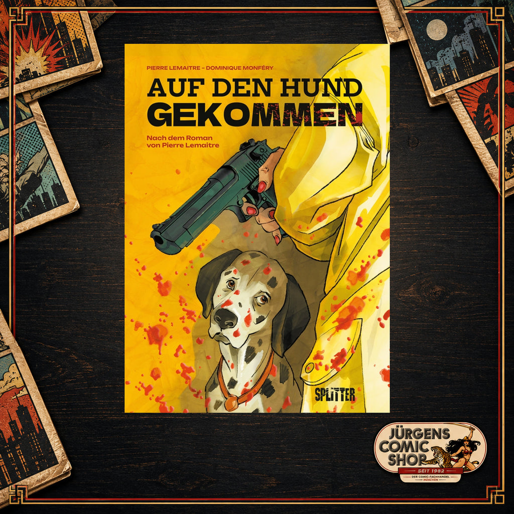 Auf den Hund gekommen – Nach dem Roman von Pierre Lemaitre