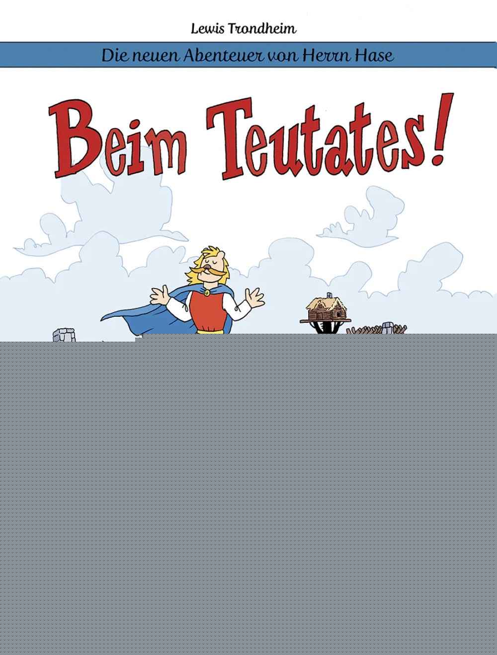 Die neuen Abenteuer von Herrn Hase 6 – Beim Teutates!