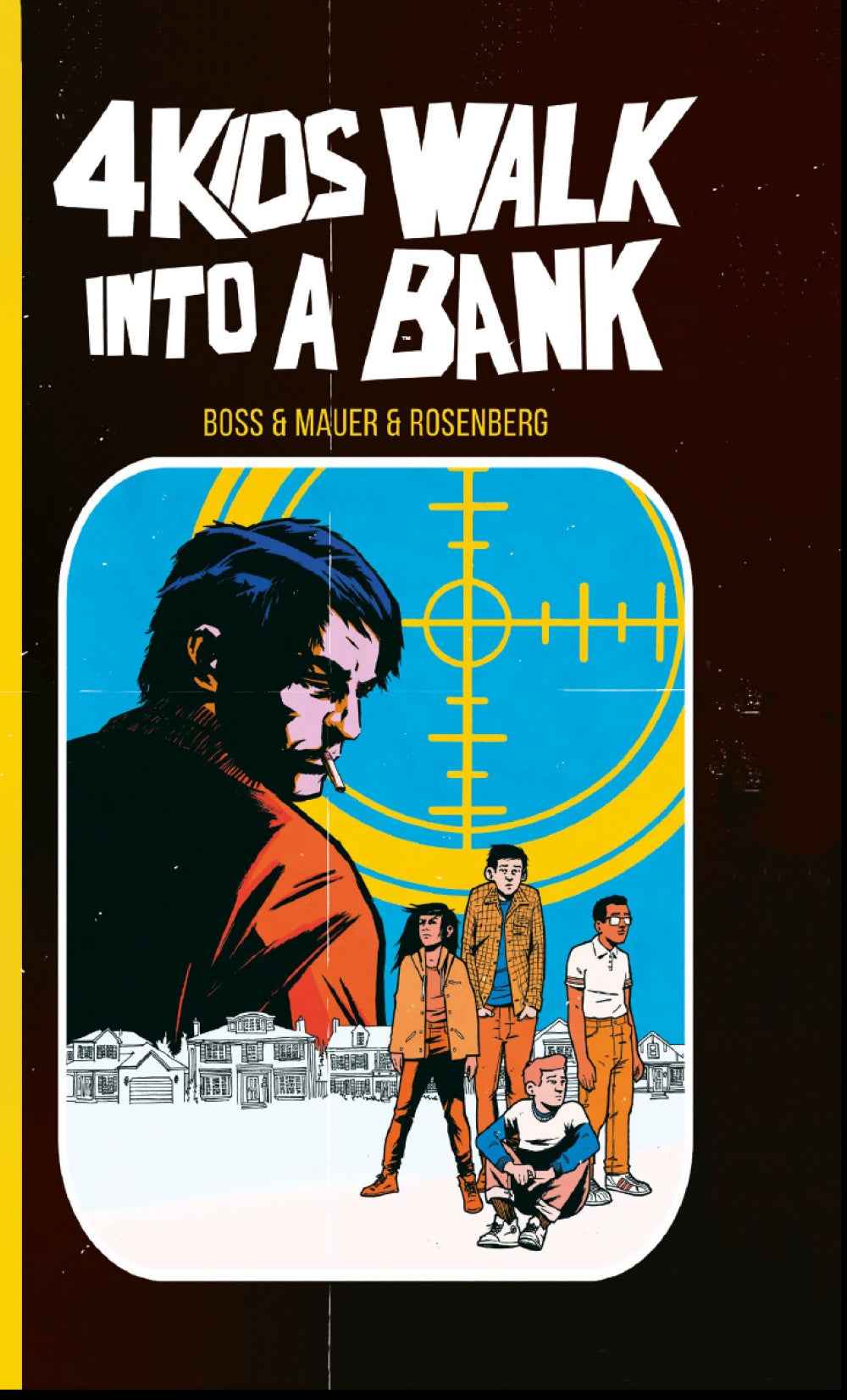 4 Kids walk into a bank HC