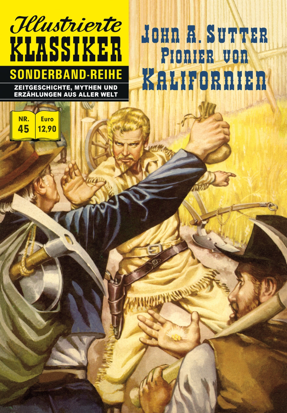 Illustrierte Klassiker Sonderband 45 – John A. Sutter -Pionier von Kalifornien – Cover