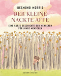 Der kleine nackte Affe – Eine kurze Geschichte der Menschen für junge Menschen – Cover