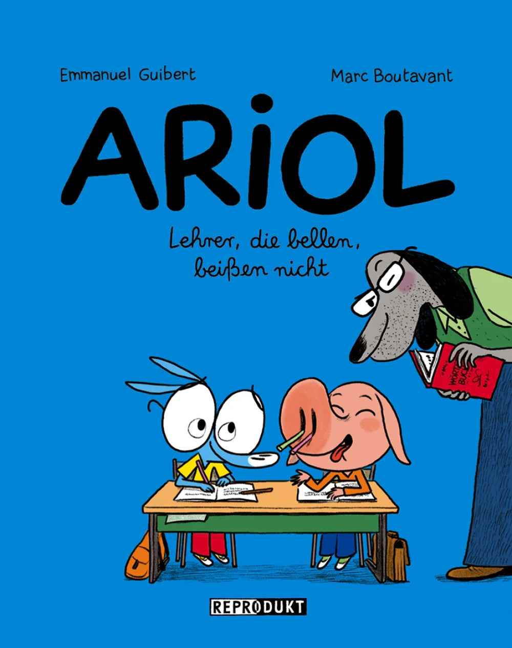 Ariol 7 – Lehrer, die bellen, beißen nicht