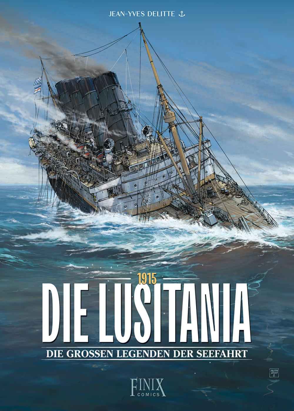 Die großen Legenden der Seefahrt 1 – Die Lusitania - 1915
