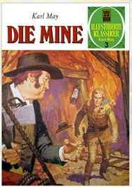 Illustrierte Klassiker Edition Karl May 3 (ECR Verlag) - Die Mine