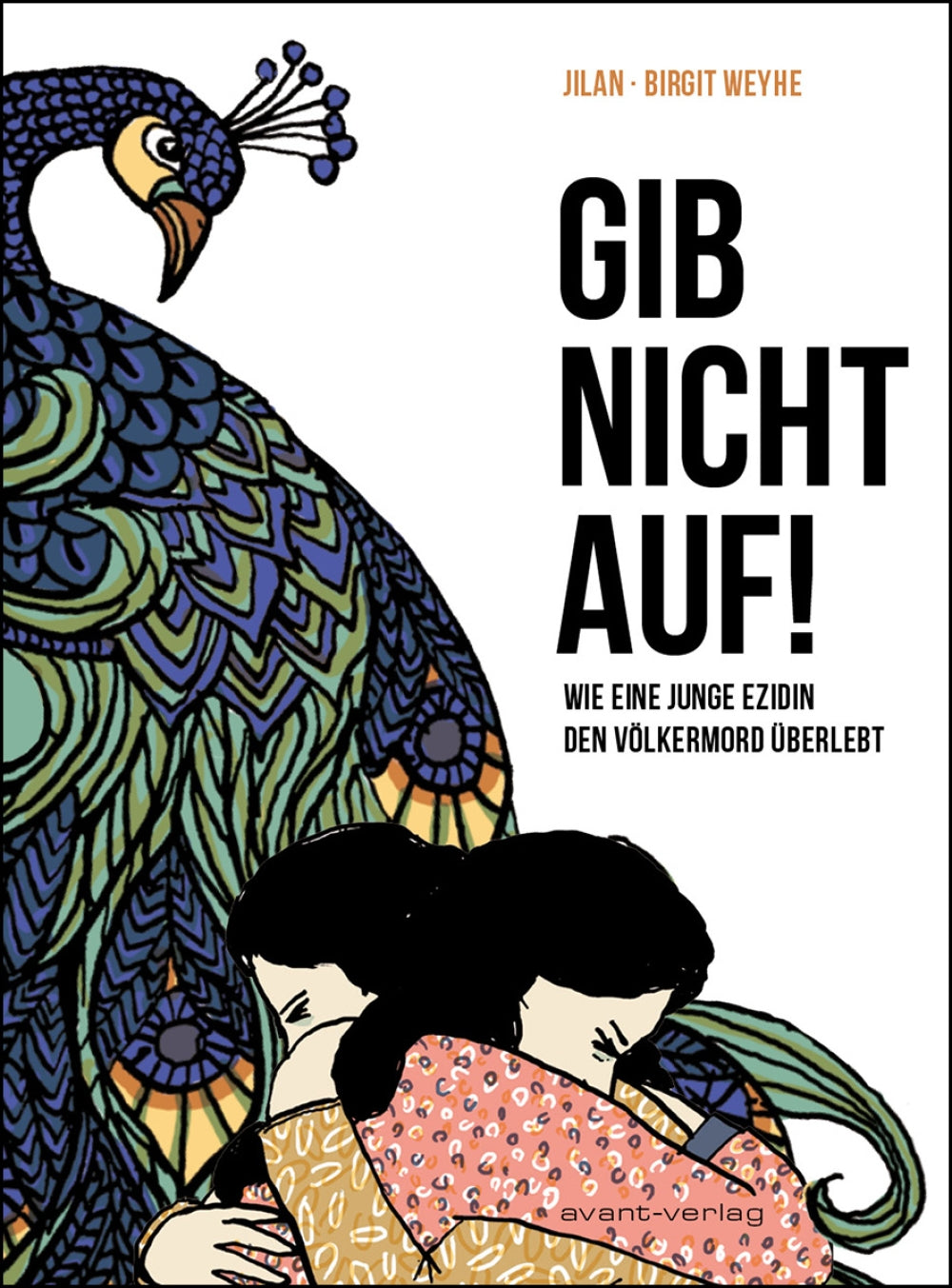 Gib nicht auf! – Wie eine junge Ezidin den Völkermord überlebt – Cover