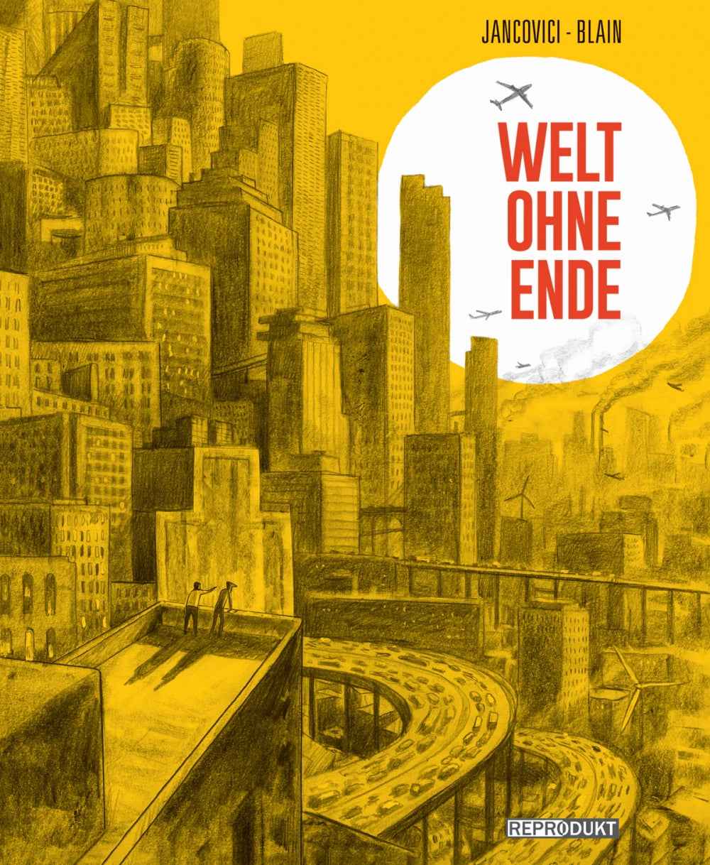 Welt ohne Ende – Vom Energiewunder zum Klimawandel