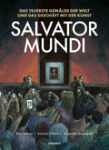 Salvator Mundi – Das teuerste Gemälde der Welt und das Geschäft mit der Kunst