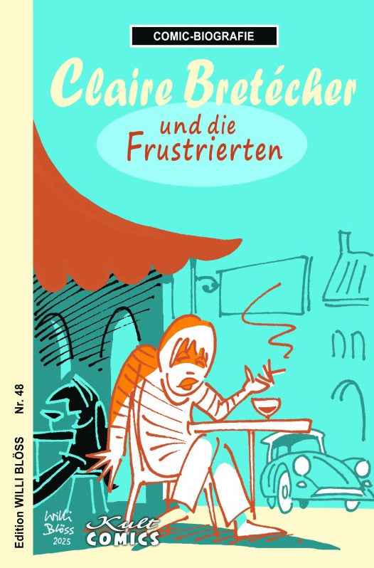 Comic-Biografie – Claire Bretécher: und die Frustrierten
