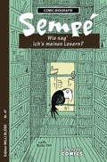 Comic-Biografie – Sempé: Wie sag’ ich’s meinen Lesern?