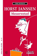 Comic-Biografie – Horst Janssen: Messerwetzel