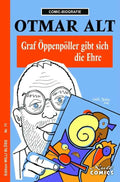 Comic-Biografie – Otmar Alt: Graf Öppenpöller gibt sich die Ehre