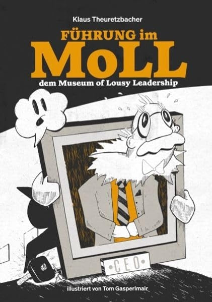 Führung im MoLL, dem Museum of Lousy Leadership – Originalcover
