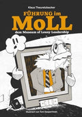 Führung im MoLL, dem Museum of Lousy Leadership – Originalcover