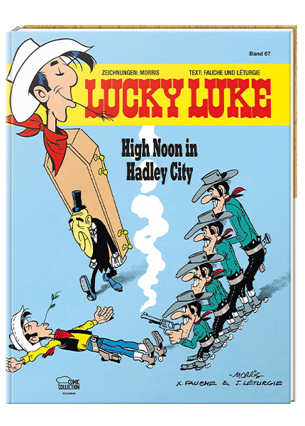 Cover Lucky Luke Nr. 67: High Noon in Hadley City - gebundene Ausgabe – Egmont Ehapa