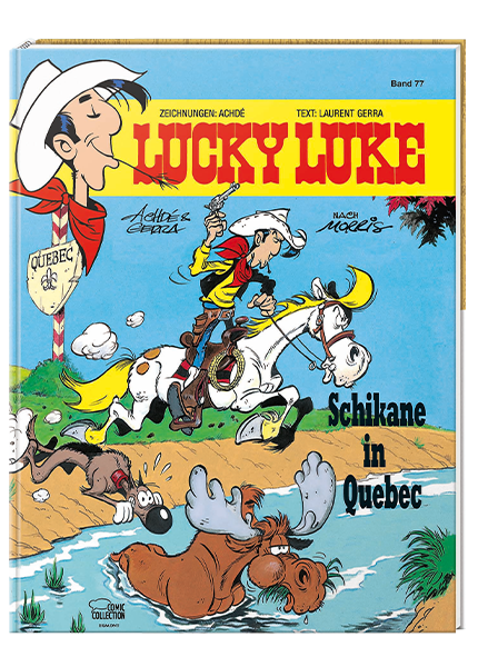 Cover Lucky Luke Nr. 77: Schikane in Quebec - gebundene Ausgabe – Egmont Ehapa