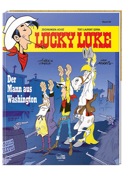 Cover Lucky Luke Nr. 84: Der Mann aus Washington - gebundene Ausgabe – Egmont Ehapa