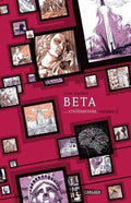 Beta ...civilisations (Die große Erzählung 3)