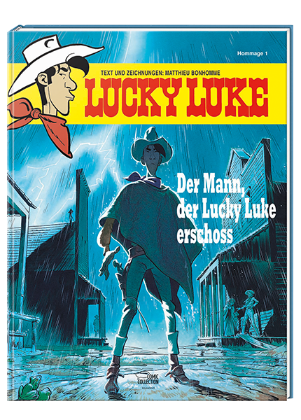 Cover Der Mann, der Lucky Luke erschoss: Eine Hommage von Matthieu Bonhomme - gebundene Ausgabe – Egmont Ehapa