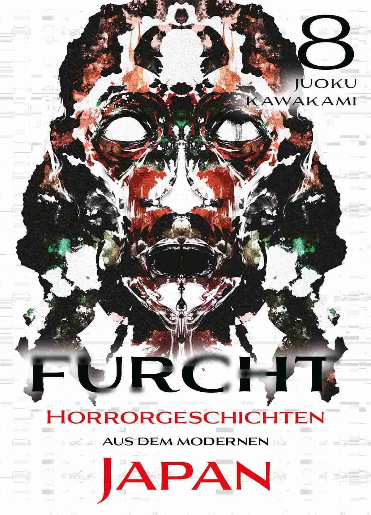 Furcht: Horrorgeschichten aus dem modernen Japan 8 – Abschlussband