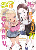 Gibt’s denn keine Gyaru, die nett zu Otaku sind?! 11 – Originalcover der deutschen Softcover-Ausgabe