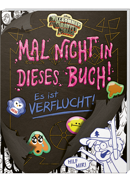 Cover Willkommen in Gravity Falls - Mal nicht in dieses Buch! Es ist verflucht! – Egmont Ehapa