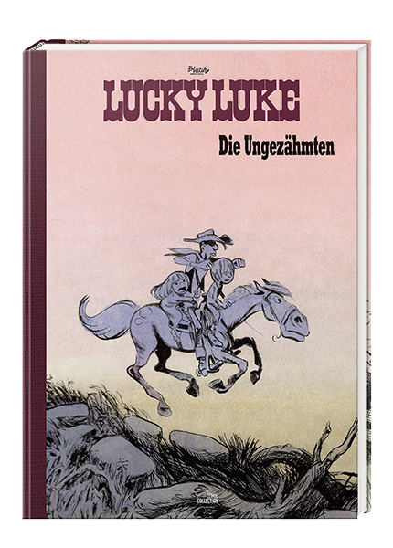 Cover Die Ungezähmten: Eine Lucky-Luke-Hommage von Blutch (Vorzugsausgabe) – Egmont Ehapa