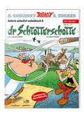 Cover Asterix  schwätzt schwäbisch 6 - dr Schtotterschotte – Egmont Ehapa