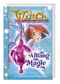 Cover W.I.T.C.H. 01 - Der Anfang aller Magie - Taschenbuch – Egmont Ehapa