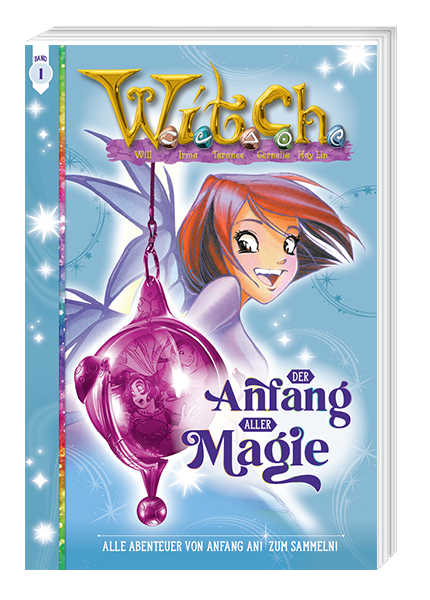 Cover W.I.T.C.H. 01 - Der Anfang aller Magie - Taschenbuch – Egmont Ehapa